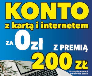 Konto z kartą i internetem za 0 zł z premią 200 zł